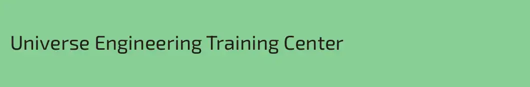 Universe Engineering Training Center